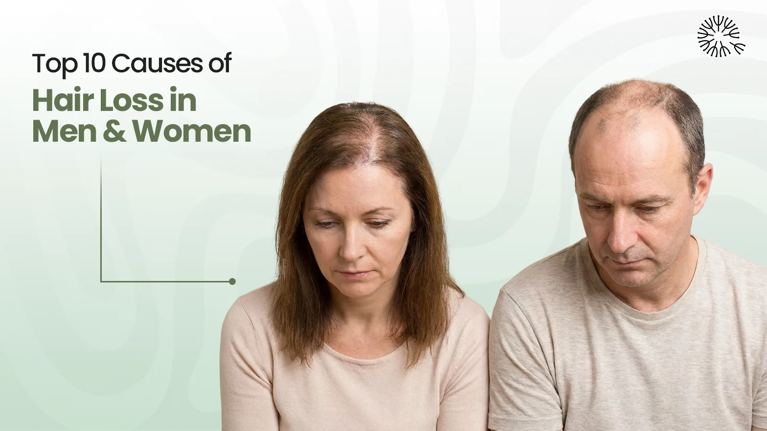 Top 10 Causes of Hair Loss in Men & Women