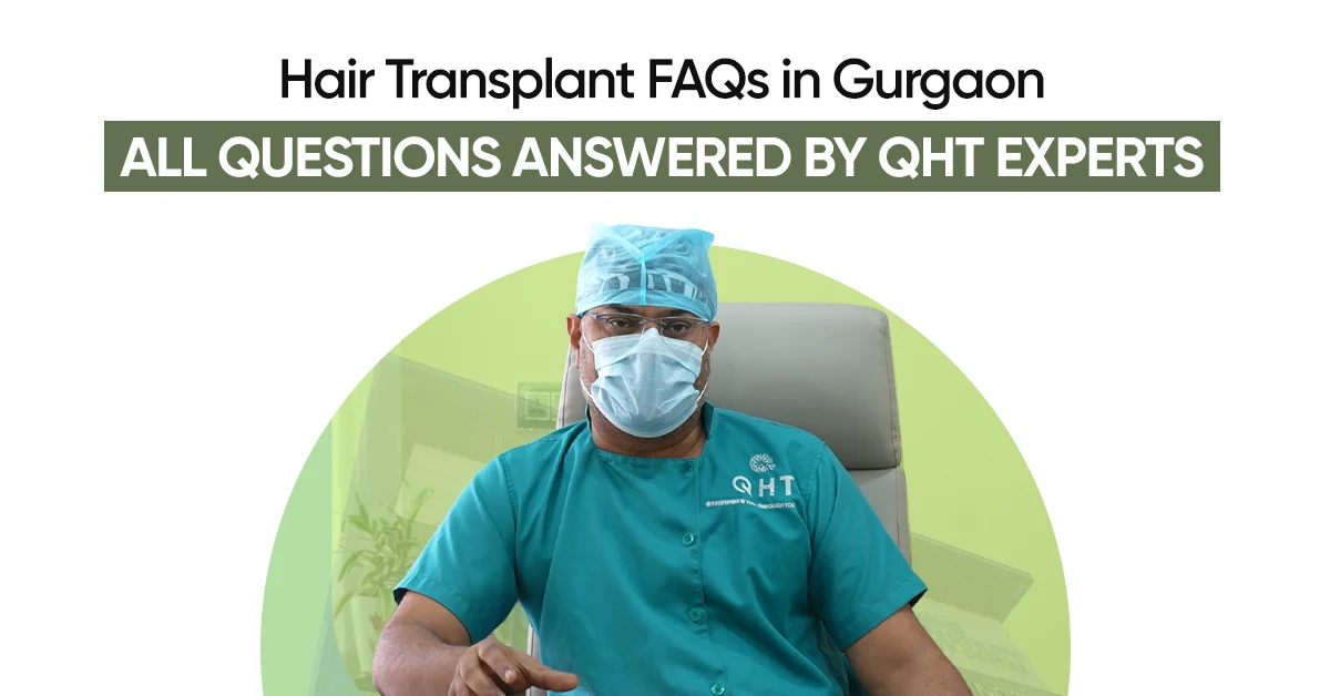 Hair Transplant FAQs in Gurgaon